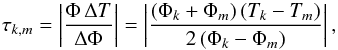 Mathematical equation: \begin{equation} \tau_{k,m}=\left|\frac{\Phi \, \Delta T}{\Delta \Phi}\right|=\left|\frac{(\Phi_k + \Phi_m ) \, (T_k-T_m)}{2 \, (\Phi_k-\Phi_m)}\right| , \label{equ_tau} \end{equation}