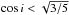 Mathematical equation: \hbox{$\cos i < \sqrt{3/5}$}