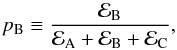 Mathematical equation: \begin{equation} p_\mathrm{B} \equiv \frac{\evid_\mathrm{B}}{\evid_\mathrm{A} + \evid_\mathrm{B} + \evid_\mathrm{C}}, \label{eq:p_B3} \end{equation}