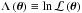 Mathematical equation: \hbox{$\lnlikel \equiv \ln \likel$}