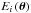 Mathematical equation: \hbox{$E_i \left( \dtheta \right)$}