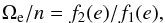 Mathematical equation: \begin{eqnarray} \om_\eq/n = f_2(e)/f_1(e) , \label{131029a} \end{eqnarray}