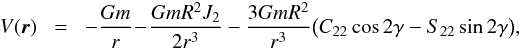 Mathematical equation: \begin{eqnarray} V (\vr) \!&=&\! - \frac{G \m}{r} \!-\! \frac{G \m R^2 J_2}{2 r^3} - \frac{3 G \m R^2}{r^3} \big( C_{22} \cos \dgam - S_{22} \sin \dgam \big) , \label{130528a} \end{eqnarray}