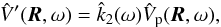 Mathematical equation: \appendix \setcounter{section}{1} \begin{eqnarray} \hat V'(\vR, \sig) = \hat k_2(\sig) \hat V_{\rm p}(\vR, \sig) , \label{eq.TFlove} \end{eqnarray}