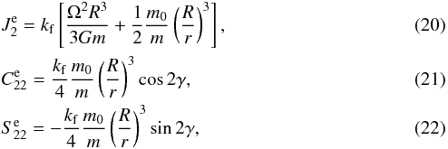 Mathematical equation: \begin{eqnarray} \label{130104e} &&J_2^\eq = \kf \left[ \frac{\om^2 R^3}{3 G \m} + \frac{1}{2} \frac{\M}{\m} \left(\frac{R}{r} \right)^3 \right], \\ \label{130104f} &&C_{22}^\eq = \frac{\kf}{4} \frac{\M}{\m} \left(\frac{R}{r}\right)^3 \cos \dgam , \\ \label{130104g}&&S_{22}^\eq = - \frac{\kf}{4} \frac{\M}{\m} \left(\frac{R}{r}\right)^3, \end{eqnarray}