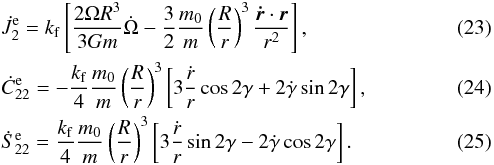 Mathematical equation: \begin{eqnarray} \label{130107e}&&\dot J_2^{\eq} = \kf \left[ \frac{2 \om R^3}{3 G \m} \dot\om - \frac{3}{2} \frac{\M}{\m} \left(\frac{R}{r}\right)^3 \frac{\dvr \cdot \vr}{r^2} \right] , \\ \label{130107f}&&\dot C_{22}^{\eq} = - \frac{\kf}{4} \frac{\M}{\m} \left(\frac{R}{r}\right)^3 \left[ 3 \frac{\dot r}{r} \cos \dgam + 2 \dot \gam \sin \dgam \right] , \\ \label{130107g}&&\dot S_{22}^{\eq} = \frac{\kf}{4} \frac{\M}{\m} \left(\frac{R}{r}\right)^3 \left[ 3 \frac{\dot r}{r} \sin \dgam - 2 \dot \gam \cos \dgam \right] . \end{eqnarray}