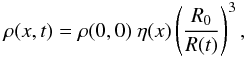 Mathematical equation: \begin{eqnarray} \rho(x,t) = \rho(0,0)\ \eta(x) \left(\frac{R_0}{R(t)}\right)^3, \end{eqnarray}