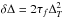 Mathematical equation: \hbox{$\delta\Delta= 2 \tau_f \Delta_T^2$}