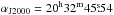 Mathematical equation: \hbox{$\alpha_{\mathrm{J2000}}=20^{\mathrm{h}}32^{\mathrm{m}}45\fs54$}