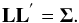 Mathematical equation: \appendix \setcounter{section}{1} \begin{equation} \mathbf{L} \mathbf{L}^{'} = \mathbf{\Sigma}. \end{equation}