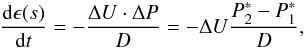 Mathematical equation: \begin{equation} \frac{\mathrm d\epsilon (s)}{\mathrm dt}=-\frac{\Delta U\cdot \Delta P}{D}=-\Delta U\frac{P_{2}^{\ast }-P_{1}^{\ast }}{D}, \end{equation}