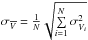 Mathematical equation: \hbox{$\sigma_{\overline{V}}=\frac{1}{N}\sqrt{\sum\limits_{i=1}^N \sigma_{V_{i}}^{2}}$}