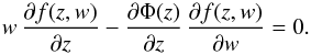Mathematical equation: \appendix \setcounter{section}{1} \begin{equation} w\,\frac{\partial f(z,w)}{\partial z}-\frac{\partial \Phi(z)}{\partial z} \,\frac{\partial f(z,w)}{\partial w}=0 . \label{eqB1} \end{equation}