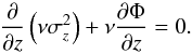 Mathematical equation: \appendix \setcounter{section}{1} \begin{equation} \frac{\partial }{\partial z}\left( \nu\sigma_{z}^2 \right) + \nu \frac{\partial \Phi}{\partial z} = 0 . \label{eqB3} \end{equation}