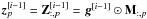 Mathematical equation: \hbox{$\bz_p^{[i-1]} = \bZ_{:,p}^{[i-1]} = \bg^{[i-1]} \odot \bM_{ :, p }$}
