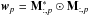 Mathematical equation: \hbox{$\bw_p = \bM^*_{:,p} \odot \bM_{:,p}$}