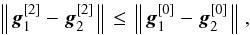 Mathematical equation: \begin{equation} \left \Arrowvert \bg_1^{[2]} - \bg_2^{[2]} \right \Arrowvert \leq \left \Arrowvert \bg_1^{[0]} - \bg_2^{[0]} \right \Arrowvert, \label{eq:convergence_req} \end{equation}