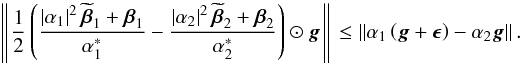 Mathematical equation: \begin{equation} \left \Arrowvert \frac{1}{2} \left ( \frac{\left | \alpha_1 \right |^2 \widetilde{\bbeta}_1 + \bbeta_1}{{\alpha^*_1}} - \frac{\left | \alpha_2 \right |^2 \widetilde{\bbeta}_2 + \bbeta_2}{{\alpha^*_2}} \right ) \odot \bg \right \Arrowvert \leq \left \Arrowvert \alpha_1 \left ( \bg + \bepsilon \right ) - \alpha_2 \bg \right \Arrowvert. \label{eq:convergence_req1} \end{equation}
