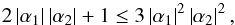 Mathematical equation: \begin{equation} 2 \left | \alpha_1 \right | \left | \alpha_2 \right | + 1 \leq 3 \left | \alpha_1 \right |^2 \left | \alpha_2 \right |^2, \label{eq:convergence_scaling} \end{equation}