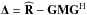 Mathematical equation: \hbox{$\bDelta = \bRh - \bG \bM \bG^{\rm H}$}