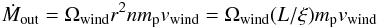 Mathematical equation: \begin{eqnarray} \dot{M}_{\rm out} = \Omega_{\rm wind}r^2nm_{\rm p}v_{\rm wind} = \Omega_{\rm wind}(L/\xi)m_{\rm p}v_{\rm wind} \end{eqnarray}