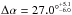 Mathematical equation: \hbox{$\Delta\alpha=27.0^{{\circ}^{+5.1}_{-6.0}}$}