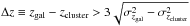 Mathematical equation: \hbox{$\Delta z \equiv z_{\rm gal}-z_{\rm cluster}>3\sqrt{\sigma_{z_{\rm gal}}^2-\sigma_{z_{\rm cluster}}^2}$}