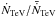 Mathematical equation: \hbox{$\dot{N}_{\rm TeV}/\bar{\dot N}_{\rm TeV}$}