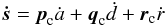 Mathematical equation: \appendix \setcounter{section}{1} \begin{equation} \label{eq4sb} \vec{\dot{s}} = \vec{p}_\text{c} \dot{a} + \vec{q}_\text{c} \dot{d} + \vec{r}_\text{c} \dot{r} \, \end{equation}