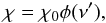 Mathematical equation: \begin{equation} \chi = \chi_0 \phi(\nu'), \label{obs_frame} \end{equation}