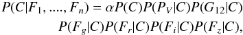 \begin{eqnarray} P(C | F_1, ...., F_n) = \alpha P(C) P(P_V | C) P(G_{12} | C) &&\\ P(F_g | C) P(F_r | C) P(F_i | C) P(F_z | C), && \nonumber \end{eqnarray}