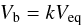 \begin{eqnarray*} V_{\rm b} = k V_{\rm eq} \end{eqnarray*}