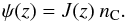 \begin{eqnarray} \psi(z) = J(z)\ n_{\rm C}. \label{def.J} \end{eqnarray}