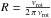 \hbox{$R = \frac{v_{\rm rot}}{2\,\pi\,\nu_{\rm rot}}$}
