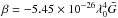 \hbox{$\beta=-5.45 \times 10^{-26} \lambda_0^4 \bar G$}