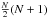 \hbox{$\frac{N}{2}(N+1)$}