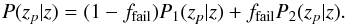 \begin{equation} \label{eq01} P(z_p|z)=(1-f_{\rm fail})P_1(z_p|z) + f_{\rm fail}P_2(z_p|z). \end{equation}