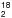 \hbox{$_{\mathsf{2}}^{\mathsf{18}}$}