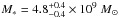 \hbox{$M_*=4.8^{+0.4}_{-0.4}\times 10^9~M_\odot$}