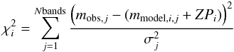 \begin{eqnarray} \chi^2_i=\sum_{j=1}^{N{\rm bands}}{\frac{\left(m_{\mathrm{obs},j}-(m_{\mathrm{model},i,j}+ZP_i)\right)^2}{\sigma_j^2}} \end{eqnarray}