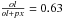 \hbox{$\frac{ol}{ol+px} = 0.63$}