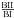 \hbox{$\frac{\rm BII}{\rm BI}$}