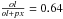 \hbox{$\frac{ol}{ol+px} = 0.64 $}