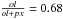 \hbox{$\frac{ol}{ol+px} = 0.68$}