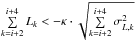 \hbox{$\sum\limits_{k=i+2}^{i+4} L_k < -\kappa \cdot \sqrt{\sum\limits_{k=i+2}^{i+4} \sigma_{L,k}^2}$}