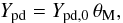 \begin{eqnarray} \label{e-03} \sub{Y}{pd} = \sub{Y}{pd,0}\,\sub{\theta}{\ml}, \end{eqnarray}