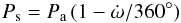 \begin{eqnarray*} P_{\rm s} = P_{\rm a} \,(1 - \dot{\omega}/360^\circ) \end{eqnarray*}
