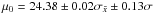 \hbox{$\mu_0=24.38\pm0.02 \sigma_{\bar x} \pm0.13\sigma$}