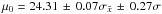 \hbox{$\mu_0=24.31 \,\pm\,0.07 \sigma_{\bar x} \,\pm\,0.27 \sigma$}