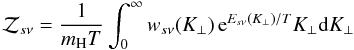 \begin{eqnarray} \mathcal{Z}_{s\nu} = \frac{ 1 }{ \mH T } \int_0^\infty w_{s\nu}(\Kp)\, \mathrm{e}^{E_{s\nu}(\Kp)/ T} \Kp \dd \Kp \label{Z-int} \end{eqnarray}